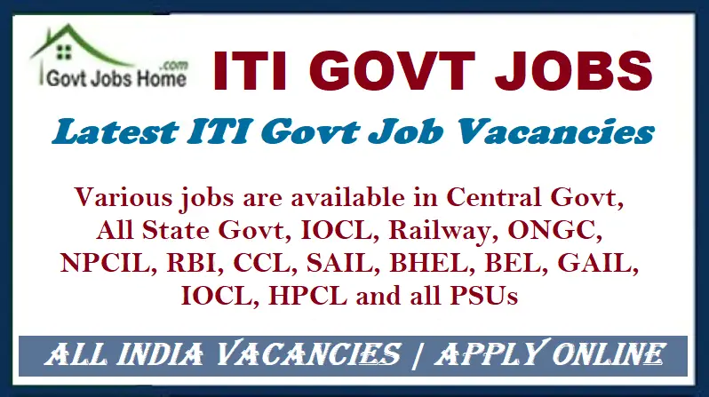 ITI Govt Jobs 2024 | Latest NCVT Vacancies