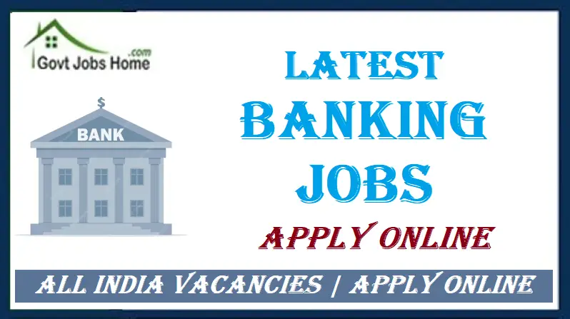 Govt Bank Jobs 2024 | Latest Vacancies