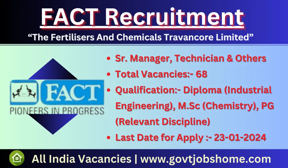 FACT Recruitment: Sr Manager, Technician & Other – 62 Vacancies