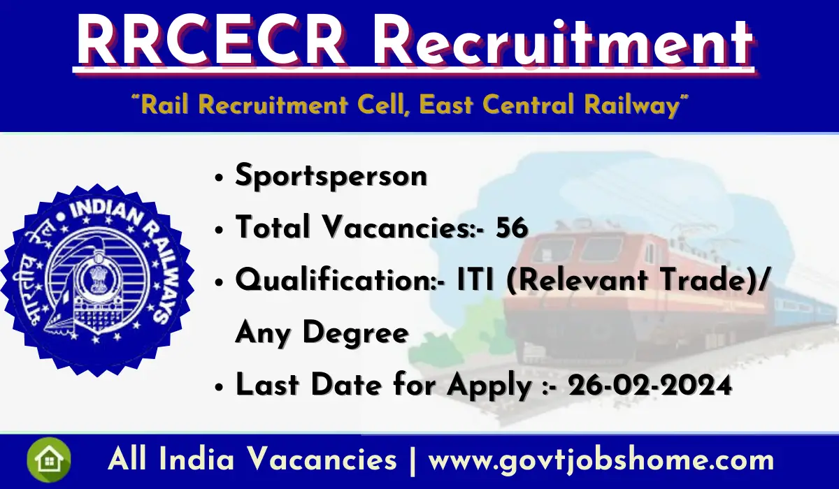 RRC, East Central Railway: Sportsman – 56 Vacancies