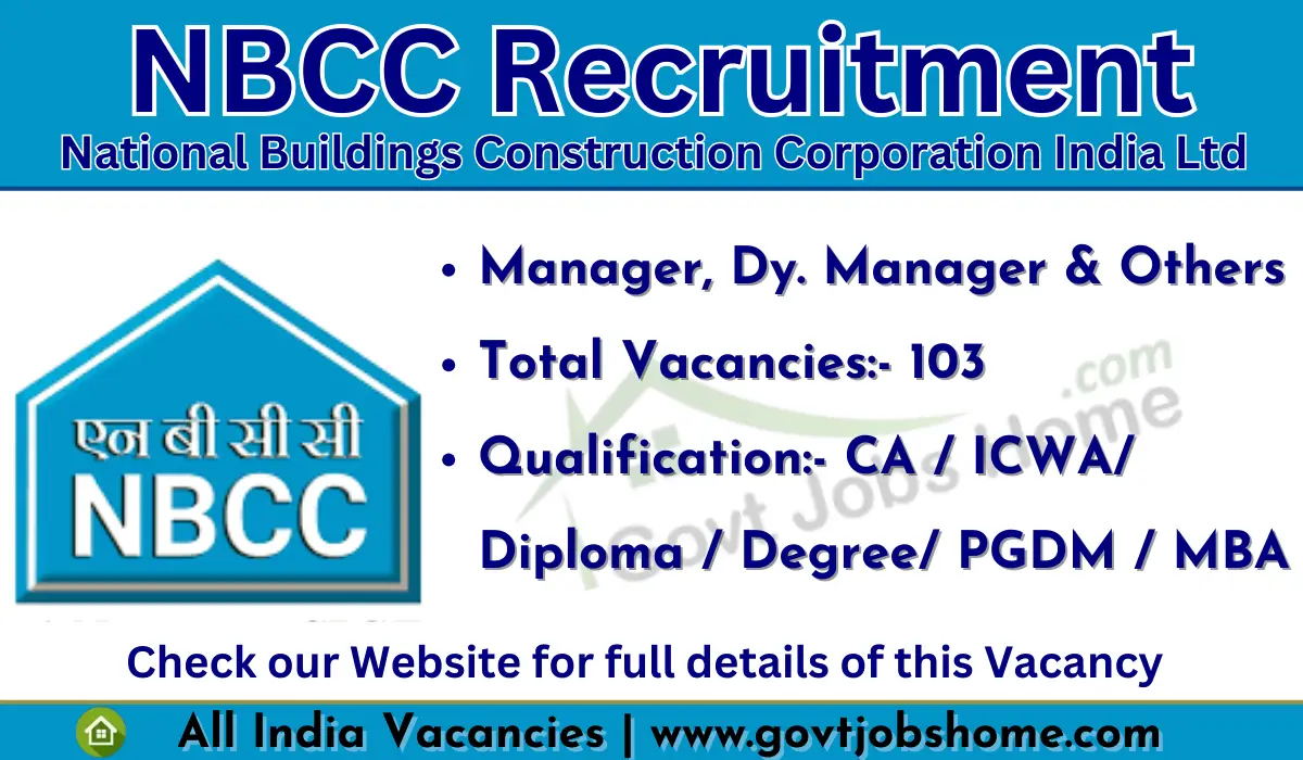 NBCC India Ltd: Manager, Dy Manager & Other – 103 Vacancies