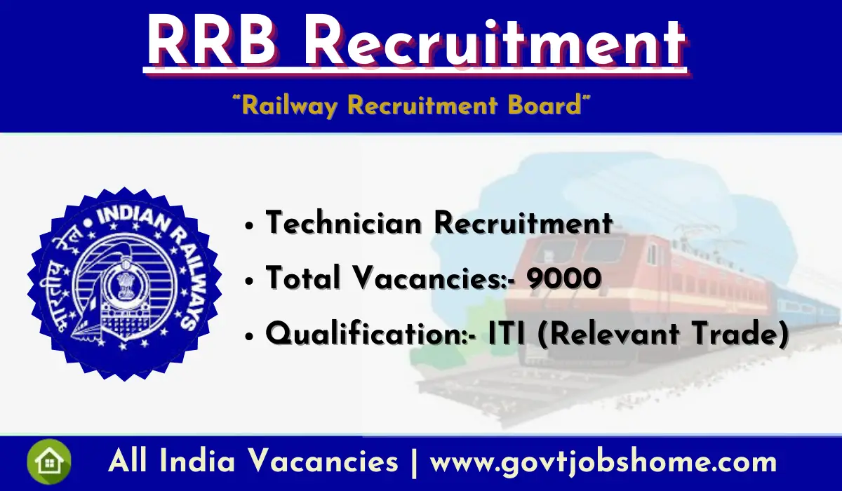 RRB Recruitment : Technician – 9000 Vacancies (Tentative) –