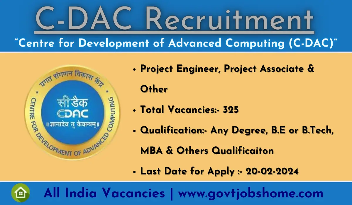 C-DAC Recruitment: Project Engineer & Other – 325 Vacancies