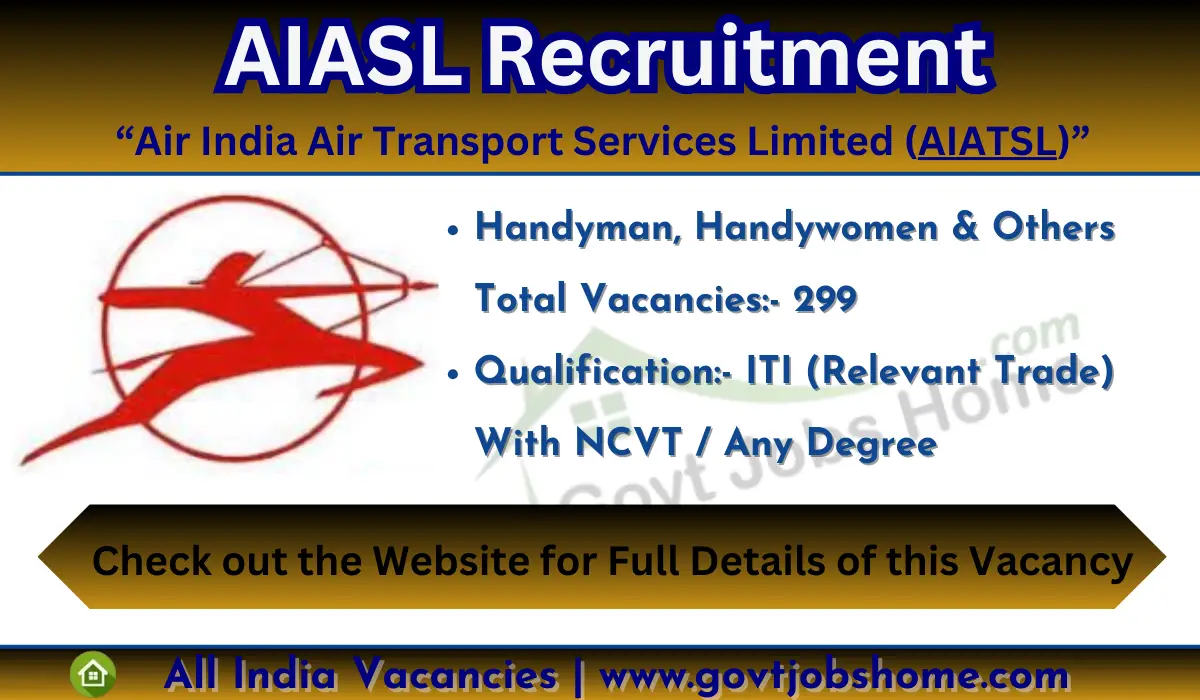 AIASL Recruitment: Handyman, Handywomen & Others – 299 Vacancies