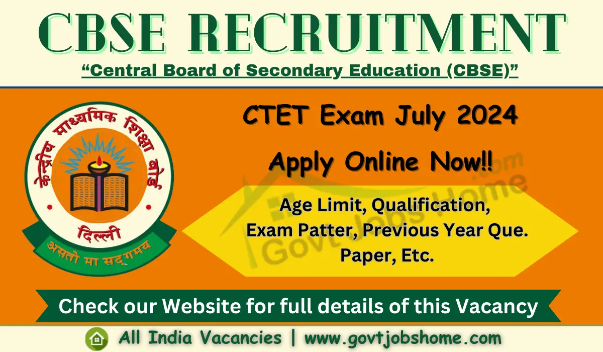 CBSE Recruitment: Central Teacher Eligibility Test July –