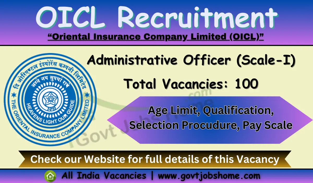 OICL Recruitment: Administrative Officers (Scale-I) – 100 Vacancies