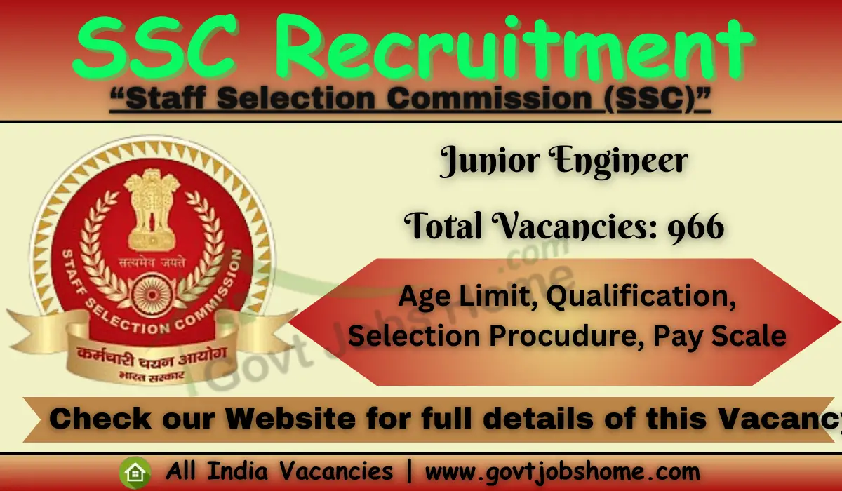 SSC Recruitment: Junior Engineer – 966 Vacancies | Apply Online