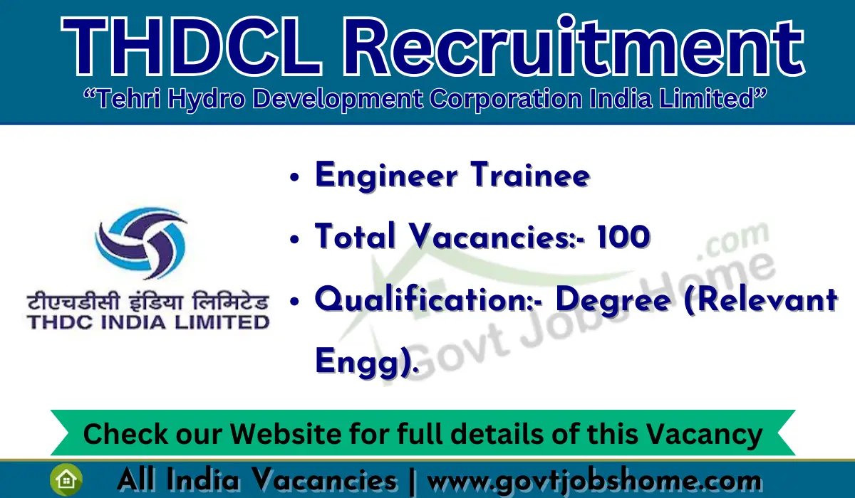 THDCL Recruitment: Engineer Trainee – 100 Vacancies