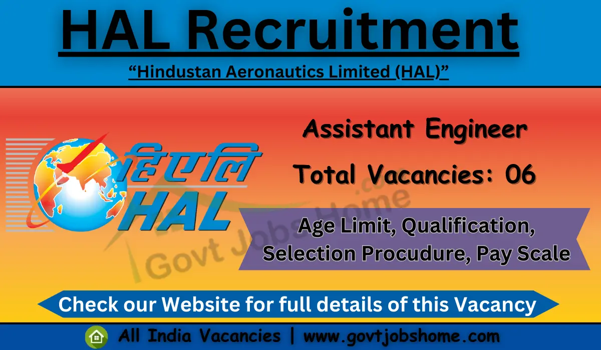 HAL Recruitment: Assistant Engineer – 06 Vacancies