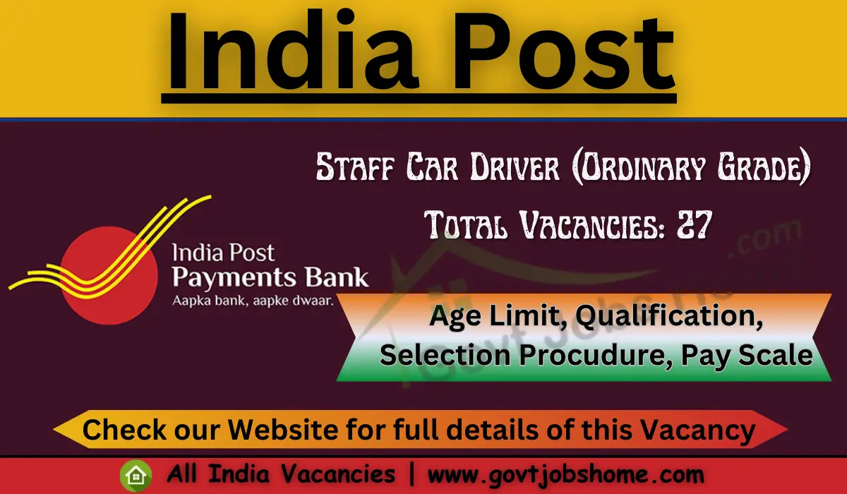 India Post: Staff Car Driver (Ordinary Grade) – 27 Vacancies