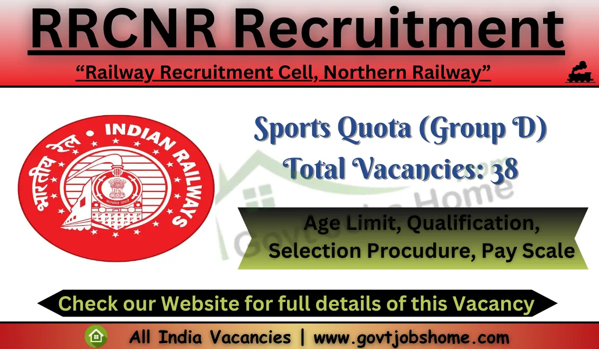 RRC, Northern Railway: Sports Quota (Group D) – 38 Vacancies