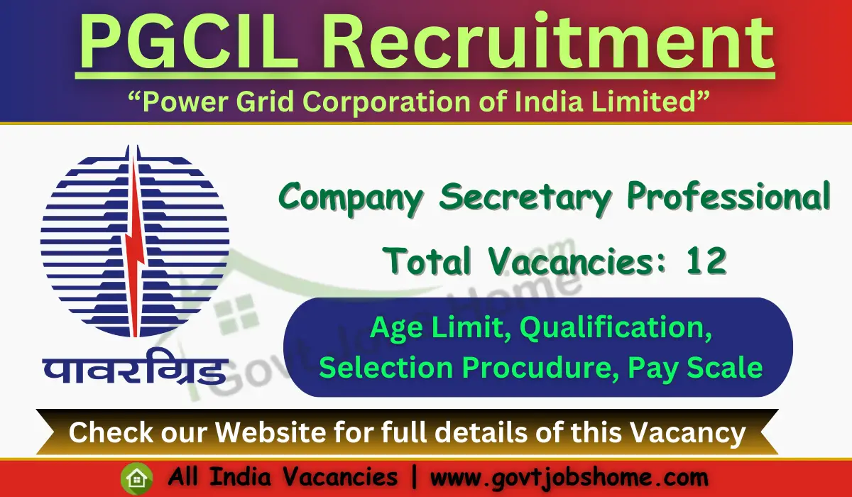 PGCIL Recruitment: Company Secretary Professional – 12 Vacancies