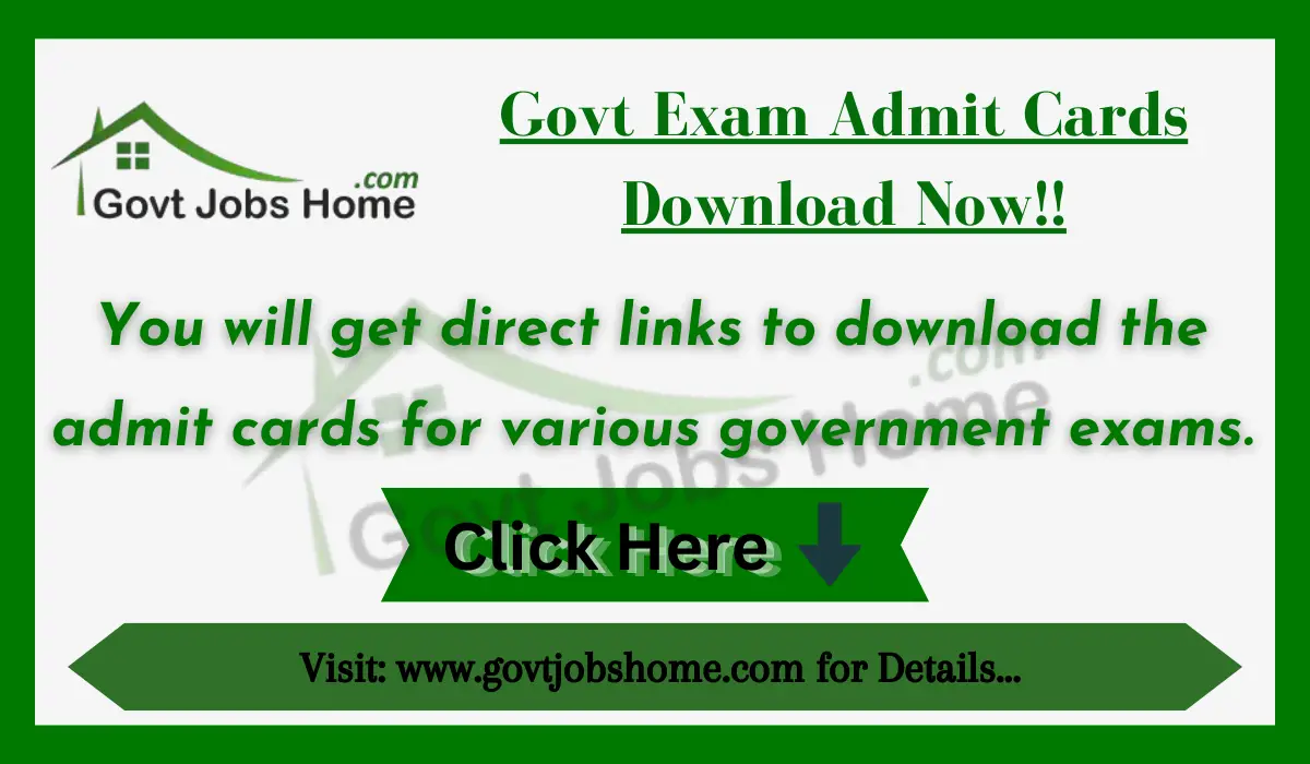Govt Job admit cards | Latest Download